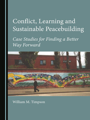 cover image of Conflict, Learning and Sustainable Peacebuilding